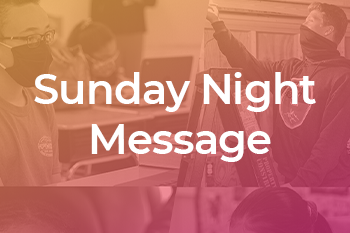  Sunday Night Message