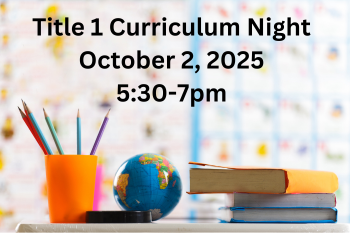  Curriculum Night - October 2, 2025 from 5:30-7pm